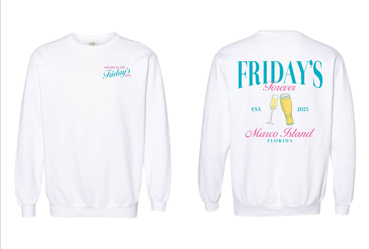 CHEERS TO THE FRIDAYS PINK CREW